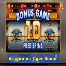 dragon vs tiger demo